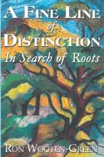 A Fine Line of Distinction af Ron Wooten-Green