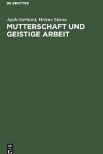 Mutterschaft Und Geistige Arbeit af Adele Gerhard