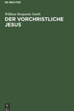 Der Vorchristliche Jesus af William Benjamin Smith