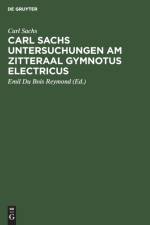 Carl Sachs Untersuchungen Am Zitteraal Gymnotus Electricus af Carl Sachs