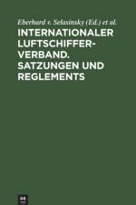 Internationaler Luftschiffer-Verband. Satzungen und Reglements
