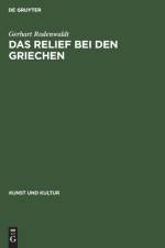 Das Relief Bei Den Griechen af Gerhart Rodenwaldt