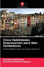 Cinco Habilidades Empresariais para Nao-Vendedores af Bique Bernardo Baig Bique