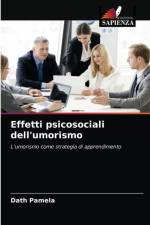 Effetti psicosociali dell'umorismo af Pamela Dath Pamela