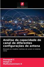 Analise da capacidade de canal de diferentes configuracoes de antena af C Poongodi C