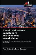 Il ruolo del settore immobiliare nell'economia ecuadoriana af Baez Salazar Paul Alejandro Baez Salazar