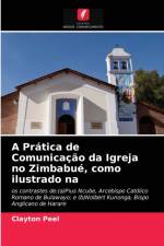 Pratica de Comunicacao da Igreja no Zimbabue, como ilustrado na af Peel Clayton Peel