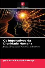 Os Imperativos da Dignidade Humana af Katubadi-Bakenge Jean-Marie Katubadi-Bakenge