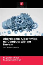 Abordagem Algoritmica na Computacao em Nuvem af Singh Er. Jaspreet Singh