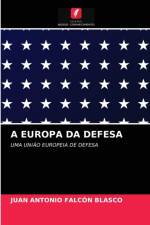 EUROPA DA DEFESA af Falcon Blasco Juan Antonio Falcon Blasco