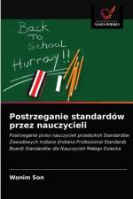 Postrzeganie standardow przez nauczycieli af Son Wonim Son