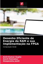 Desenho Eficiente de Energia da RAM e sua Implementacao na FPGA af Gupta Amit Kumar Gupta