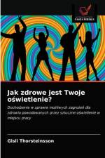 Jak zdrowe jest Twoje oswietlenie? af Thorsteinsson Gisli Thorsteinsson