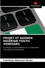 PROJET ET AGENDA NIGERIAN YOUTH #ENDSARS af Adesanya-Davies Funmilayo Adesanya-Davies