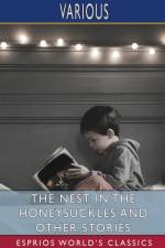 The Nest in the Honeysuckles and Other Stories (Esprios Classics) af Various