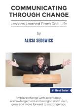 Communicating Through Change af Alicia Sedgwick