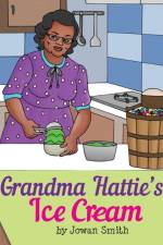 Grandma Hattie's Ice Cream af Smith Jowan Smith