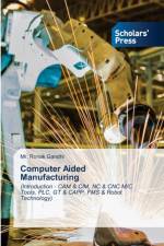 Computer Aided Manufacturing af Gandhi Mr. Ronak Gandhi