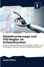 Modellvorhersage und PID-Regler im Echtzeitsystem af Hafed Efheij