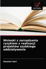 Wnioski z zarządzania ryzykiem z realizacji projektow szybkiego oddzialywania af Hussein Gari