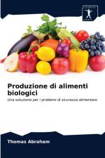 Produzione di alimenti biologici af Abraham Thomas Abraham