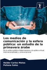 Los medios de comunicacion y la esfera publica af Matos Heider Carlos Matos