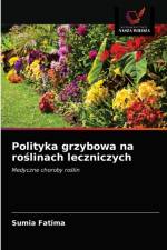 Polityka grzybowa na roslinach leczniczych af Fatima Sumia Fatima