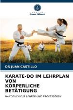 KARATE-DO IM LEHRPLAN VON KORPERLICHE BETATIGUNG af CASTILLO DR JUAN CASTILLO