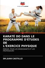 KARATE DO DANS LE PROGRAMME D'ETUDES DE L'EXERCICE PHYSIQUE af CASTILLO DR JUAN CASTILLO
