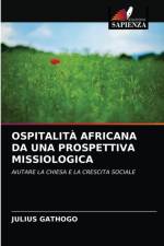 OSPITALITA AFRICANA DA UNA PROSPETTIVA MISSIOLOGICA af GATHOGO JULIUS GATHOGO