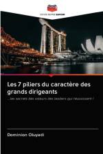 Les 7 piliers du caractere des grands dirigeants af Oluyadi Dominion Oluyadi
