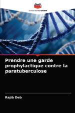 Prendre une garde prophylactique contre la paratuberculose af Deb Rajib Deb