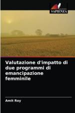 Valutazione d'impatto di due programmi di emancipazione femminile af Roy Amit Roy