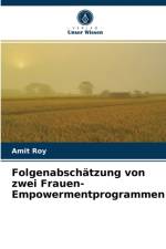 Folgenabschatzung von zwei Frauen-Empowermentprogrammen af Roy Amit Roy