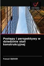 Postepy i perspektywy w dziedzinie stali konstrukcyjnej af DJOUDI Faouzi DJOUDI