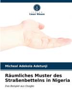 Raumliches Muster des Straenbettelns in Nigeria af Adetunji Micheal Adekola Adetunji