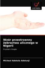 Wzor przestrzenny zebractwa ulicznego w Nigerii af Adetunji Micheal Adekola Adetunji