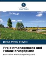 Projektmanagement und Finanzierungsplane af Owusu-Sekyere Joshua Owusu-Sekyere