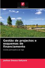 Gestao de projectos e esquemas de financiamento af Owusu-Sekyere Joshua Owusu-Sekyere