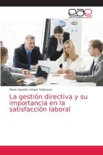 La gestion directiva y su importancia en la satisfaccion laboral af Vargas Velasquez Diana Agueda Vargas Velasquez