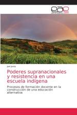 Poderes supranacionales y resistencia en una escuela indigena af Jorda Jani Jorda