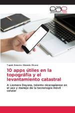 10 apps utiles en la topografia y el levantamiento catastral af Obando Rivera Tupak Ernesto Obando Rivera