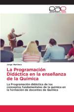 La Programacion Didactica en la ensenanza de la Quimica af Martinez Jorge Martinez
