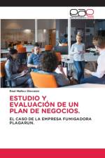 ESTUDIO Y EVALUACION DE UN PLAN DE NEGOCIOS. af Munoz Diocares Raul Munoz Diocares