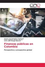 Finanzas publicas en Colombia af Gonzalez Contreras Alvaro Luis Gonzalez Contreras