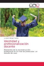 Identidad y profesionalizacion docente af Abrego Fuentes Ly Aysen Abrego Fuentes