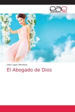 El Abogado de Dios af Lagos Mendoza Justo Lagos Mendoza