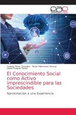 El Conocimiento Social como Activo imprescindible para las Sociedades af Perez Gonzalez Yudeisy Perez Gonzalez