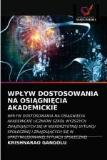 WPLYW DOSTOSOWANIA NA OSIAGNIECIA AKADEMICKIE af Gangolu Krishnarao Gangolu