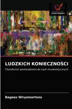 LUDZKICH KONIECZNOSCI af Wiryomartono Bagoes Wiryomartono